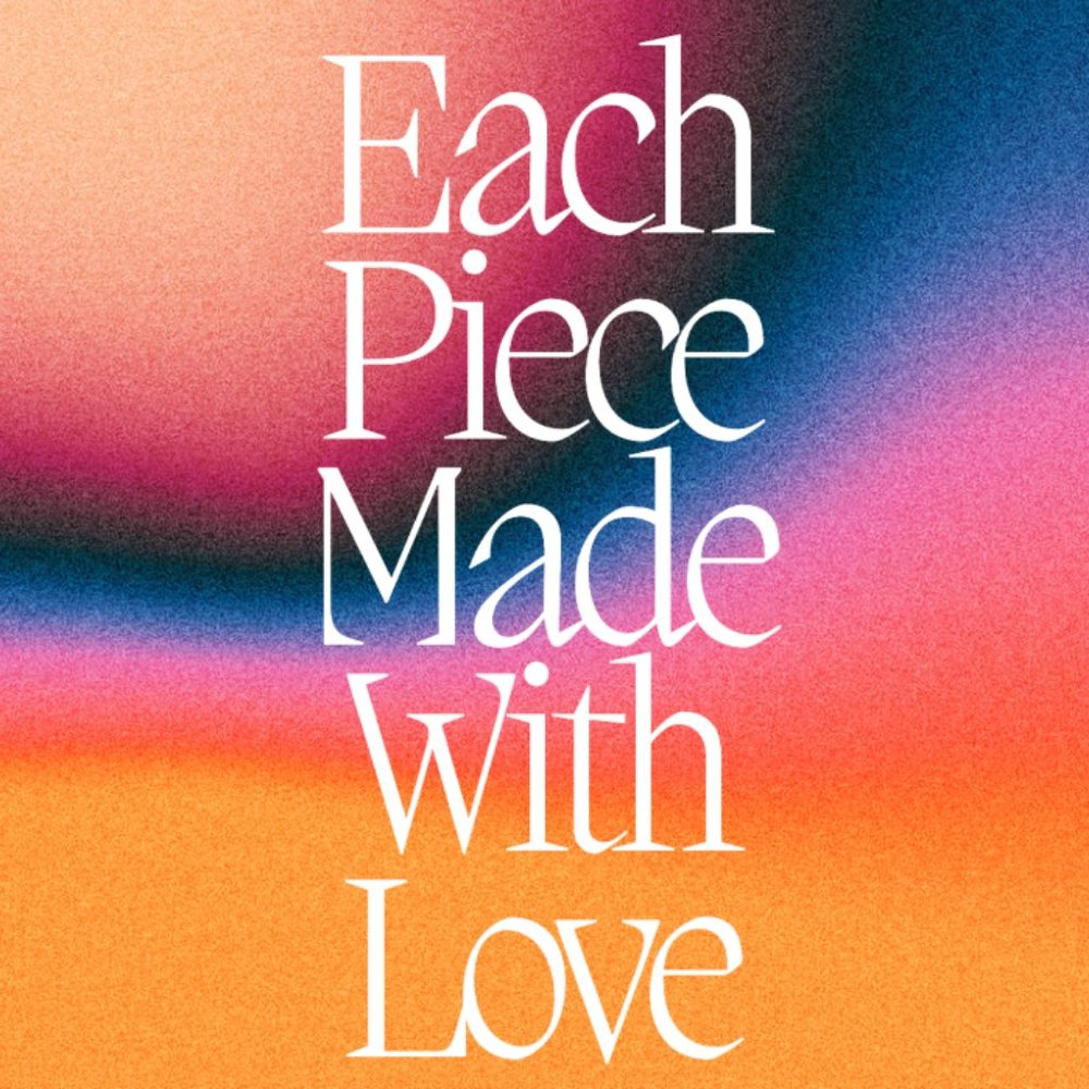 Sign- Each Piece Made with Love